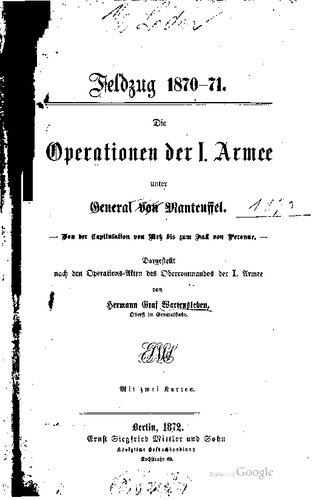 Die Operationen der I. Armee unter General von Manteuffel