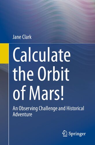 Calculate the Orbit of Mars!: An Observing Challenge and Historical Adventure