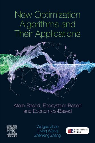 New Optimization Algorithms and their Applications: Atom-Based, Ecosystem-Based and Economics-Based