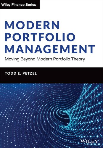 Modern Portfolio Management: Moving Beyond Modern Portfolio Theory