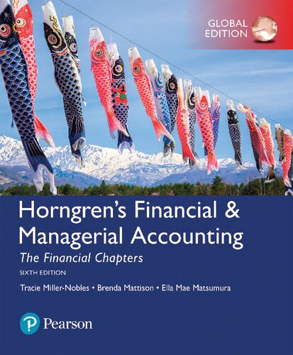 Horngren's Financial & Managerial Accounting, The Financial Chapters