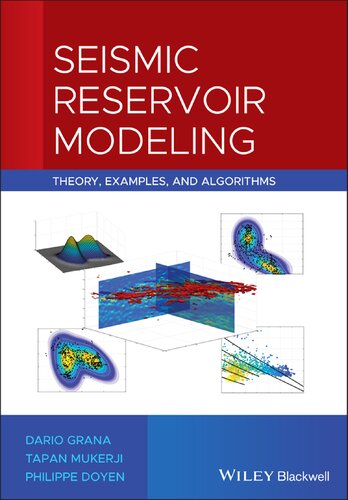 Seismic Reservoir Modeling: Theory, Examples, and Algorithms