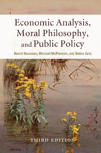 Economic analysis, moral philosophy, and public policy