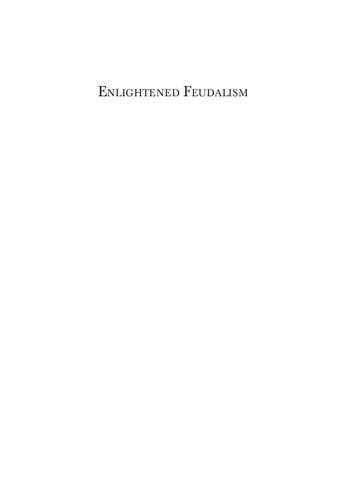 Enlightened Feudalism: Seigneurial Justice and Village Society in Eighteenth-Century Northern Burgundy