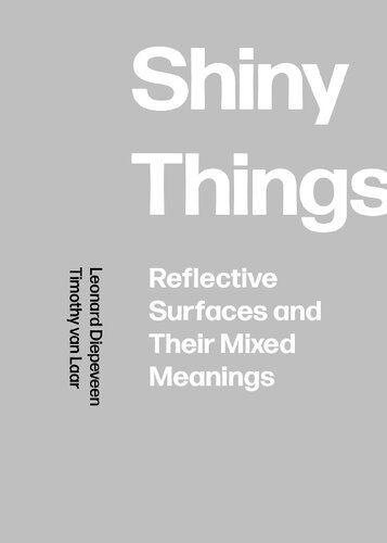 Shiny Things: Reflective Surfaces and Their Mixed Meanings