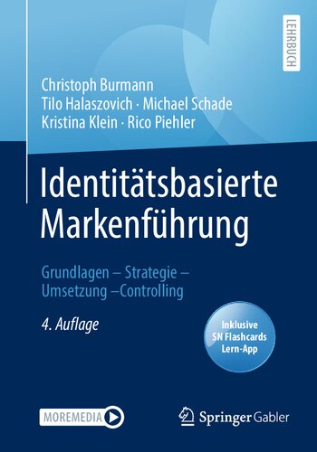 Identitätsbasierte Markenführung: Grundlagen - Strategie - Umsetzung - Controlling