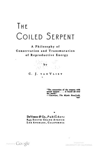 The Coiled Serpent: A Philosophy Of Conservation And Transmutation Of Reproductive Energy