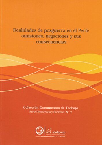 Realidades de posguerra en el Perú: omisiones, negaciones y sus consecuencias