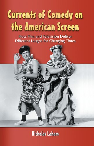 Currents of Comedy on the American Screen: How Film and Television Deliver Different Laughs for Changing Times