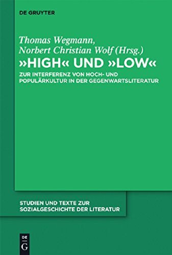 »High« und »low«: Zur Interferenz von Hoch- und Populärkultur in der Gegenwartsliteratur