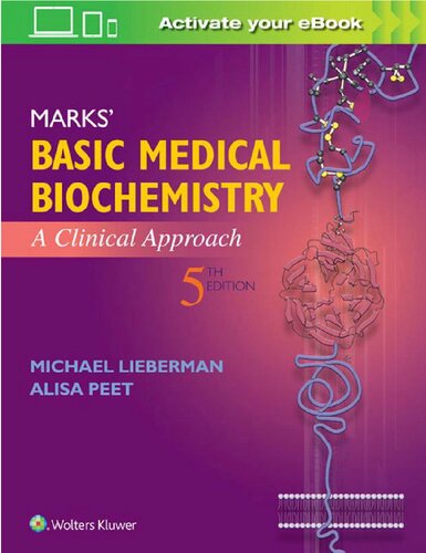 Marks' Basic Medical Biochemistry: A Clinical Approach