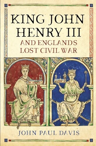 King John, Henry III and England’s Lost Civil War