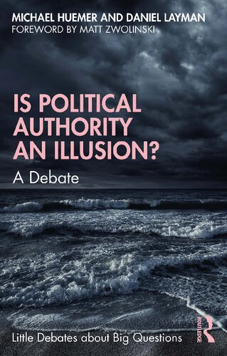 Is Political Authority an Illusion?: A Debate