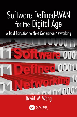 Software Defined-WAN for the Digital Age: A Bold Transition to Next Generation Networking