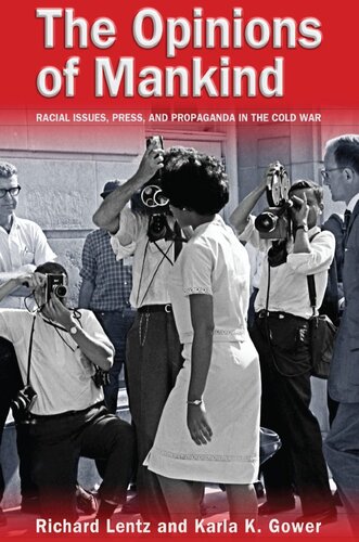 The Opinions of Mankind: Racial Issues, Press, and Progaganda in the Cold War