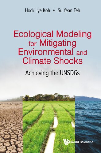 Ecological Modeling for Mitigating Environmental and Climate Shocks: Achieving the Unsdgs