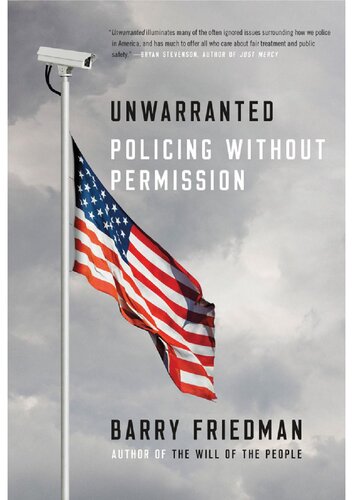 Unwarranted: policing without permission