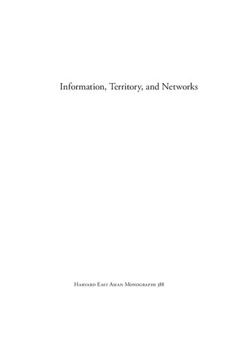 Information, Territory, and Networks: The Crisis and Maintenance of Empire in Song China