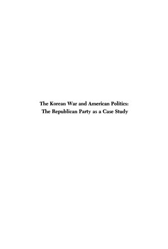 The Korean War and American Politics: The Republican Party as a Case Study