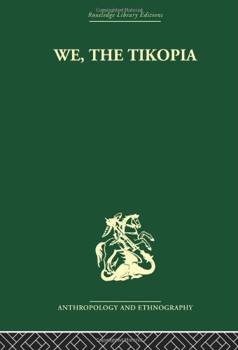 We the Tikopia: A sociological study of kinship in primitive Polynesia