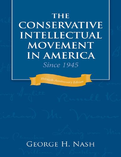 The Conservative Intellectual Movement in America Since 1945