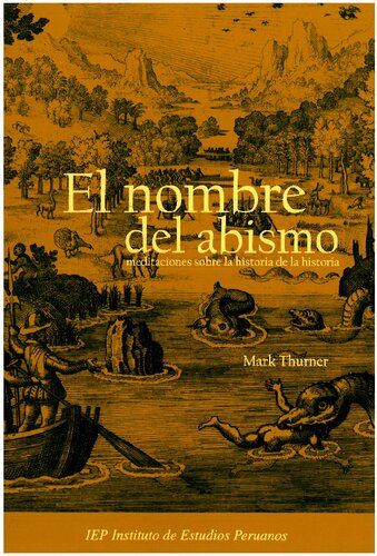 El nombre del abismo. Meditaciones sobre la historia de la historia