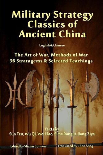 Military Strategy Classics of Ancient China - English & Chinese: The Art of War, Methods of War, 36 Stratagems & Selected Teachings