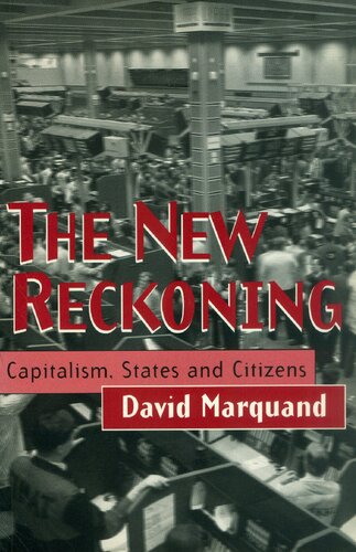 The New Reckoning: Capitalism, States and Citizens