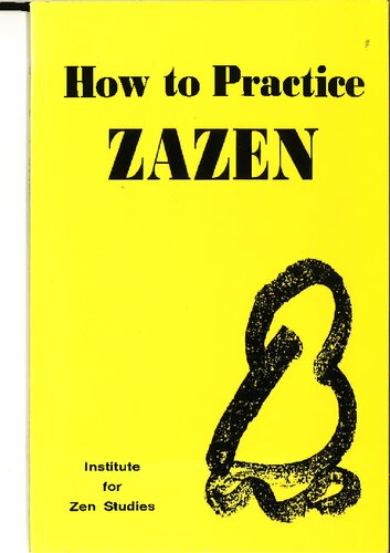 How to Practice Zazen: Taken from Lectures on the Zazen-Gi