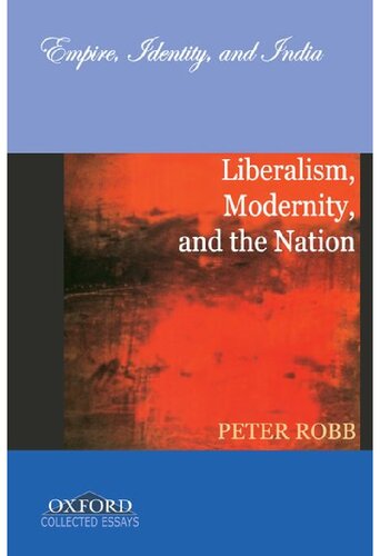 Liberalism, Modernity, and the Nation: Empire, Identity, and India