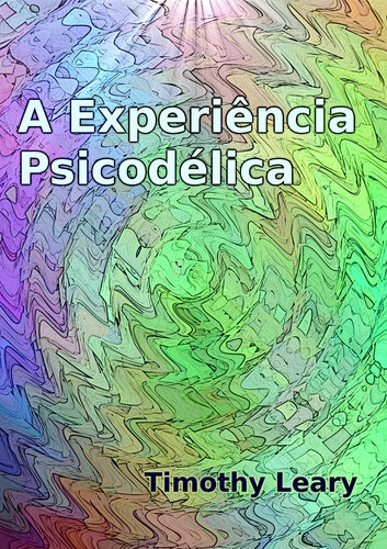 A Experiência Psicodélica