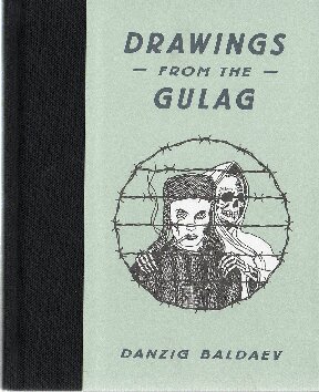 Danzig Baldaev: Drawings from the Gulag