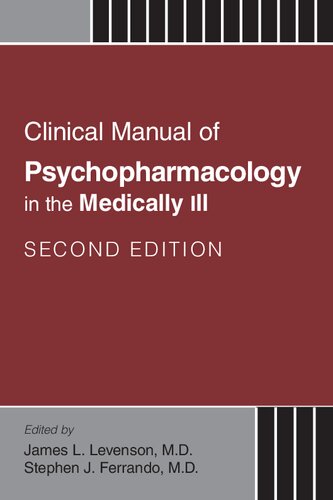 Clinical manual of psychopharmacology in the medically ill