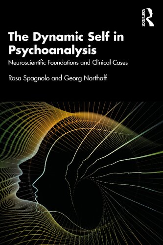 The Dynamic Self in Psychoanalysis: Neuroscientific Foundations and Clinical Cases