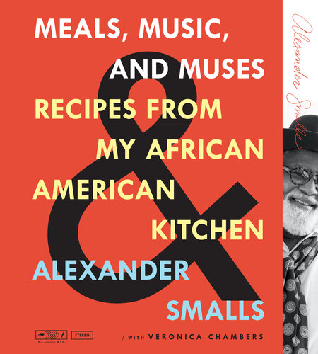 Meals, music, and muses : recipes from my African American kitchen