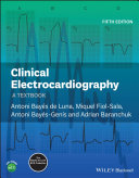 Clinical Electrocardiography: A Textbook