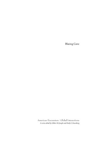 Blazing Cane: Sugar Communities, Class, and State Formation in Cuba, 1868-1959