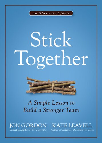 Stick Together: A Simple Lesson to Build a Stronger Team