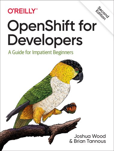 OpenShift for Developers: A Guide for Impatient Beginners