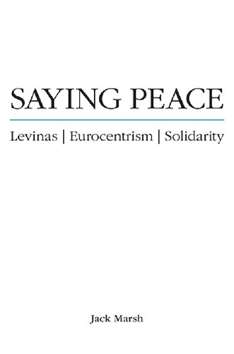 Saying Peace: Levinas, Eurocentrism, Solidarity