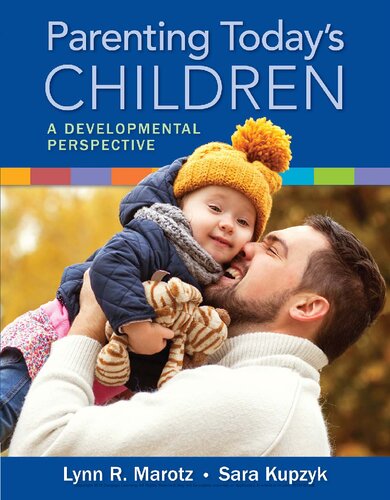 Parenting Today's Children: A Developmental Perspective