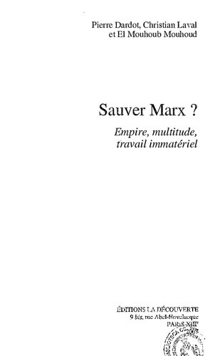 Sauver Marx? Empire, multitude, travail immatériel