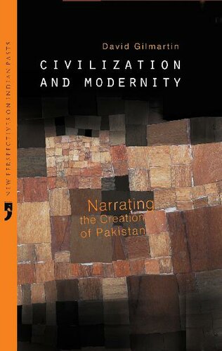 Civilization and Modernity: Narrating the Creation of Pakistan