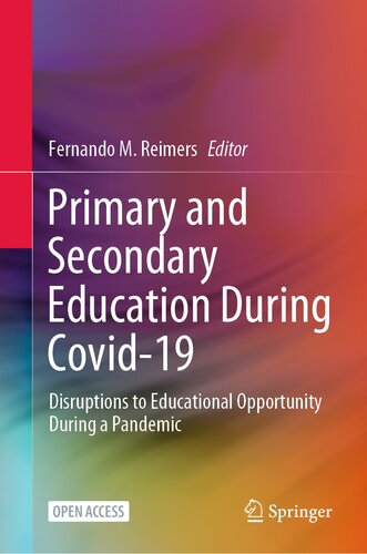 Primary and Secondary Education During Covid-19: Disruptions to Educational Opportunity During a Pandemic