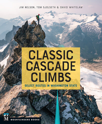 Classic Cascade Climbs: Select Routes in Washington State