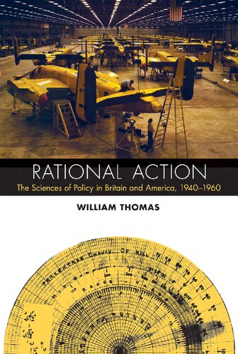 Rational Action: The Sciences of Policy in Britain and America, 1940-1960