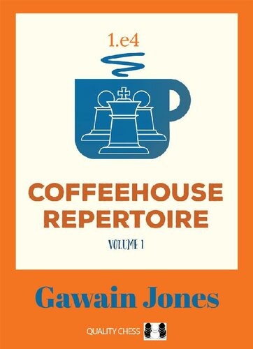 Coffeehouse Repertoire 1.e4 Volume 1