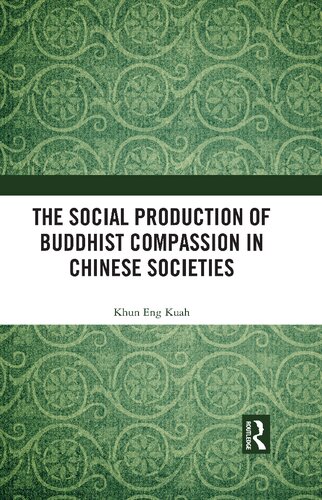 The Social Production of Buddhist Compassion in Chinese Societies