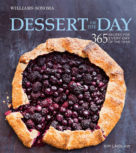 Dessert of the Day (Williams-Sonoma): 365 recipes for every day of the year