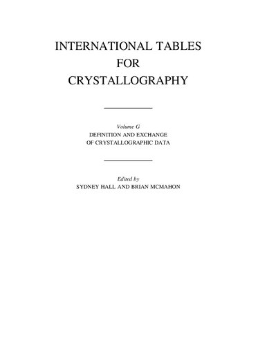 International Tables for Crystallography Volume G: Definition and exchange of crystallographic data